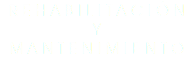REHABILITACIÓN Y MANTENIMIENTO
